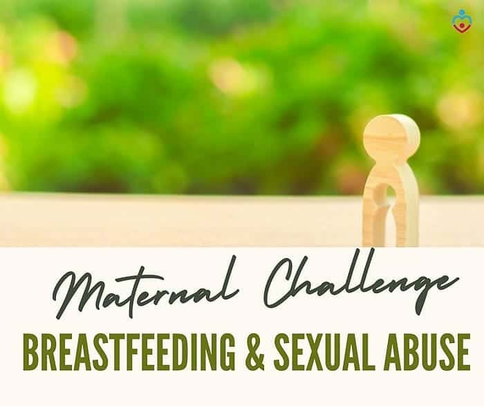 Breastfeeding and Sexual Abuse (Maternal Challenge)