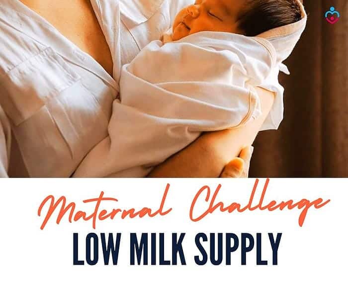 Low Milk Supply (Maternal Lactation Problem)