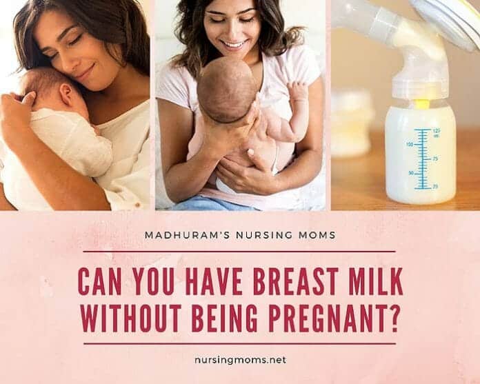 Can You Have Breast Milk Without Being Pregnant?