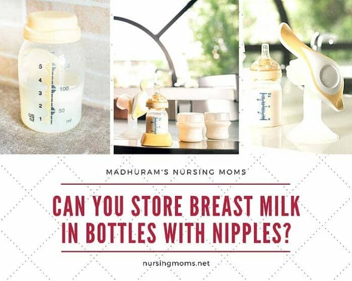 Can You Store Breast Milk In Bottles With Nipples?