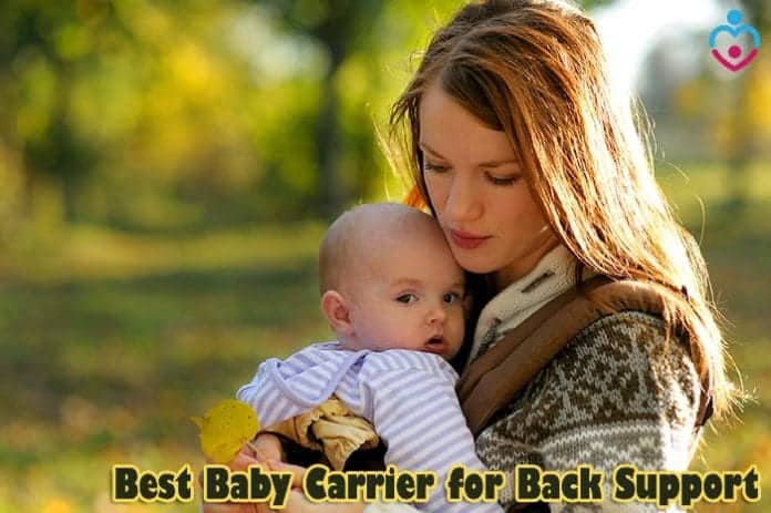 Best Baby Carrier for Back Support