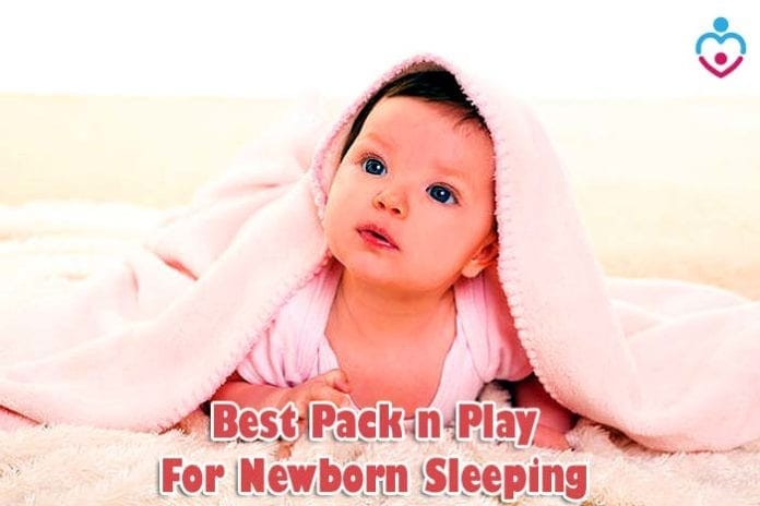 Best Pack n Play for Newborn Sleeping