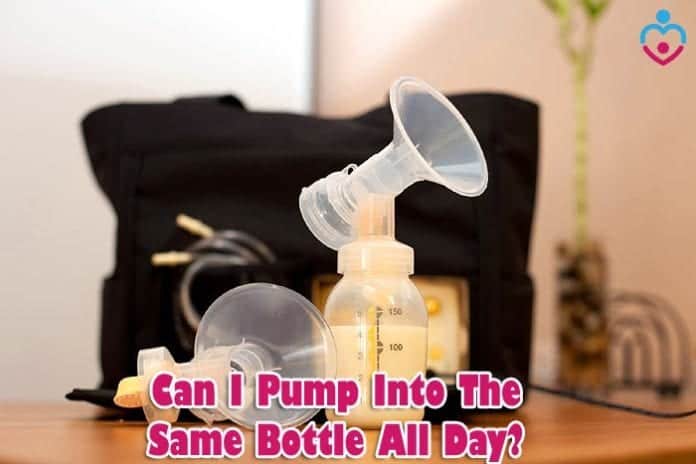 Can I pump into the same bottle all day?