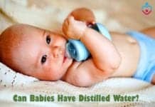 Can Babies Have Distilled Water?