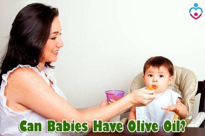 Can Babies Have Olive Oil?