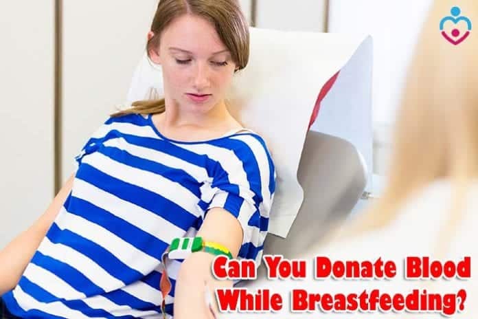 Can you donate blood while breastfeeding?