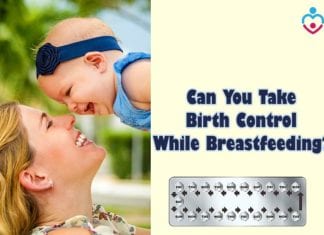 Can you take birth control while breastfeeding?