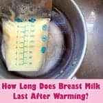 How long does breast milk last after warming?