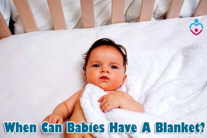 When Can Babies Have A Blanket?