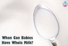 When Can Babies Have Whole Milk?