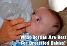 BEST Bottles For Breastfed Babies